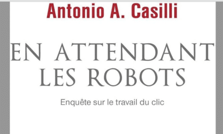 Antonio Casilli présente son livre “En attendant les Robots” : L’intelligence artificielle ne peut rien sans ses millions de tâcherons du clic