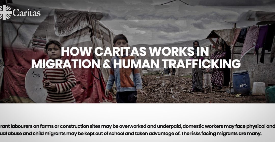 How CARITAS works in migration & Human Trafficking ?