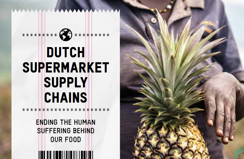 OXFAM — Dutch Supermarket Supply Chains: Ending the human suffering behind our food