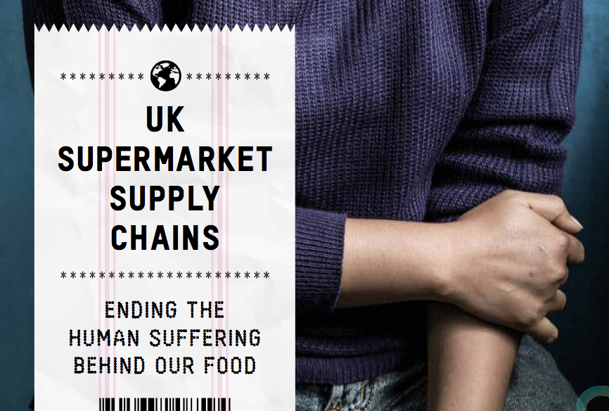 OXFAM — UK Supermarket Supply Chains: Ending the human suffering behind our food
